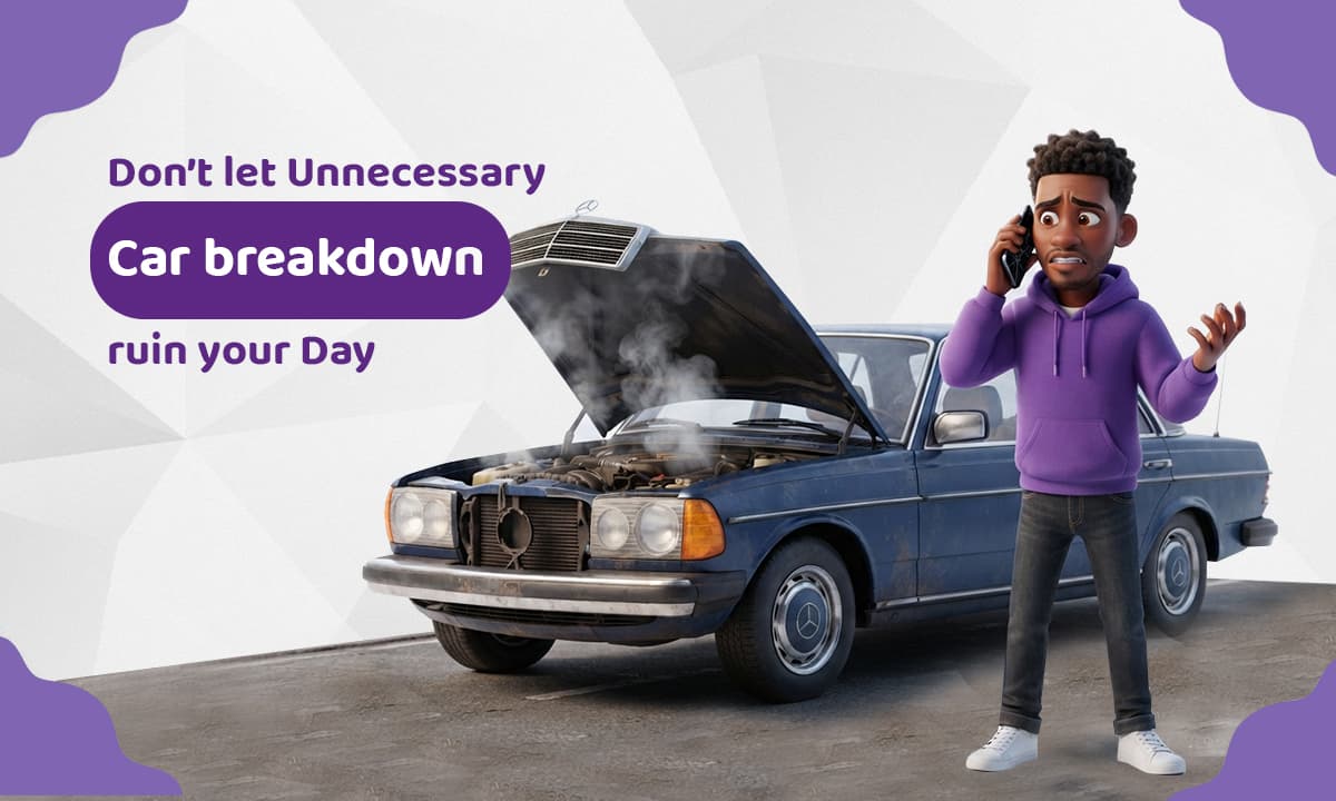 Don’t let Unnecessary Car breakdown ruin your Day